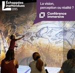 Conférence immersive : La vision, réalité ou perception ?